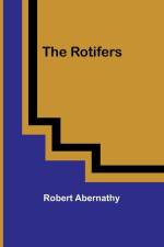 The Rotifers af Robert Abernathy