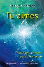 Tu aimes af Serge Blanchet