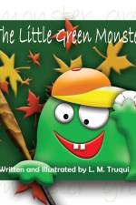 The Little Green Monster af L M Truqui