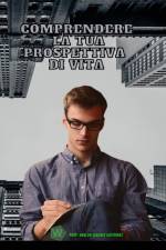 Comprendi la tua prospettiva di vita af Ubaldo Sánchez Gutiérrez