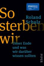 So sterben wir af Roland Schulz