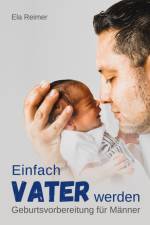 Geburtsvorbereitung für Männer af Ela Reimer