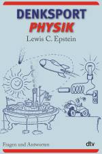 Denksport-Physik af Lewis C. Epstein