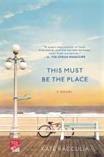 This Must Be the Place af Kate Racculia