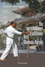Die verschollenen Traditionen des Okinawa-Karate af Jamal Measara