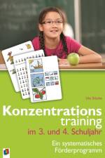 Konzentrationstraining im 3. und 4. Schuljahr af Uta Stücke