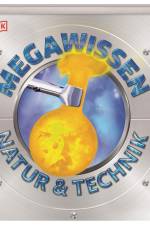 Mega-Wissen. Natur & Technik