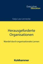 Herausgeforderte Organisationen af Katja Lass-Lennecke