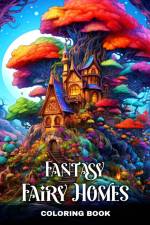 Fantasy Fairy Homes Coloring Book af Regina Peay