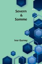 Severn & Somme af Ivor Gurney