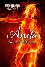 Anita Feuer & Flamme af Reinhard Mathys