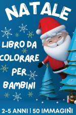 Libro da colorare di Natale per bambini dai 2 ai 5 anni af Dion McAdams
