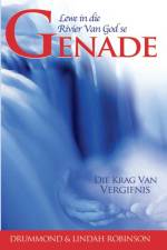 Lewe in die rivier van God's se genade af Drummond Robinson