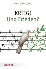 KRIEG! Und Frieden? af Michael Rutz