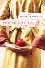 You're Not You af Michelle Wildgen