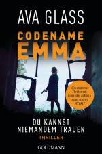 Codename Emma. Du kannst niemandem trauen af Ava Glass