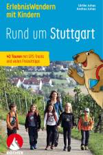 ErlebnisWandern mit Kindern Rund um Stuttgart af Ulrike Juhas