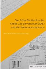Das frühe Reallexikon für Antike und Christentum (RAC) und der Nationalsozialismus