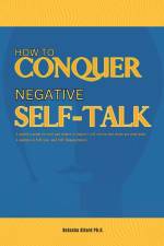 How to Conquer Negative Self-Talk. A Guided Journal for Men and Women to Improve Self-Esteem and attain Personal Goals. af Natasha Attard