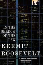 In the Shadow of the Law af Kermit Roosevelt