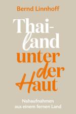 Thailand unter der Haut af Bernd Linnhoff