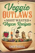 Veggie OUTLAWS af Linda Purcell