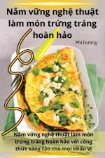 N¿m v¿ng ngh¿ thu¿t làm món tr¿ng tráng hoàn h¿o af Phi D¿¿ng