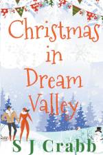 Christmas in Dream Valley af S J Crabb