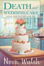 Death and Wedding Cake af Nova Walsh