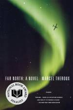 Far North af Marcel Theroux