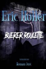 Eric Holler: Buerer Roulette af Roman Just