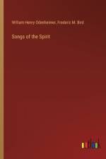 Songs of the Spirit af William Henry Odenheimer