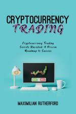 Cryptocurrency Trading af Maximilian Rutherford