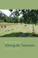Störung der Totenruhe af Martin Gadow