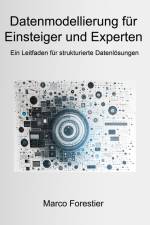 Datenmodellierung für Einsteiger und Experten af Marco Forestier
