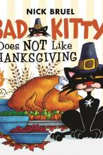 Bad Kitty Does Not Like Thanksgiving af Nick Bruel