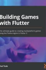 Building Games with Flutter af Paul Teale