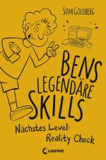 Bens legendäre Skills (Band 2) - Nächstes Level: Reality Check af Som Goldberg