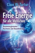 Freie Energie für alle Menschen af Claus W. Turtur