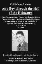 As a Boy through the Hell of the Holocaust af Zvi Helmut Steinitz
