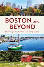 Boston and Beyond af Sheila Moeschen