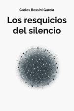 Los resquicios del silencio af Carlos Bessini