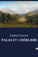 PALAS ET CHÉRI-BIBI af Gaston Leroux