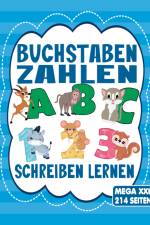 Buchstaben und Zahlen Schreiben Lernen - Übungsheft für Mädchen und Jungen mit Tier-Motiven af S&L Inspirations Lounge