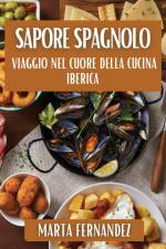 Sapore Spagnolo af Marta Fernández