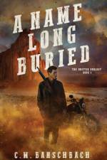 A Name Long Buried af C. M. Banschbach