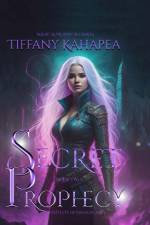 Secret Prophecy af Tiffany Kahapea