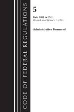 Code of Federal Regulations, Title 05 Administrative Personnel 1200-End,January 1, 2023 af Office of the Federal Register