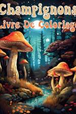 Champignons Livre De Coloriage af Rita Z. Adams