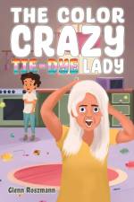 The Color Crazy Tie-Dye Lady af Glenn Roszmann